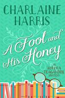   A Fool and His Honey