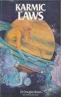 Karmic Laws – The Esoteric Philosophy of Disease and Rebirth