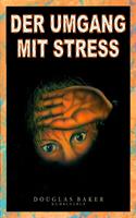  Der Umgang mit Stress