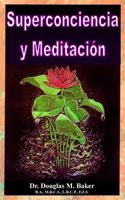 Superconciencia y Meditación