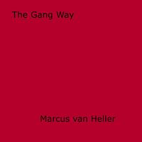   The Gang Way