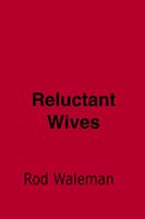   Reluctant Wives