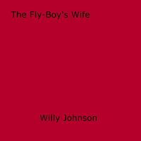  The Fly-Boy's Wife