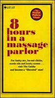   8 Hours In A Massage Parlor
