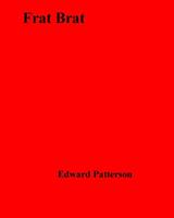   Frat Brat