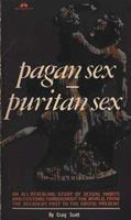   Pagan Sex, Puritan Sex