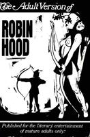 The Adult Version of Robin Hood
