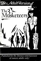   The Adult Version of The Three Musketeers