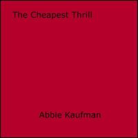   The Cheapest Thrill