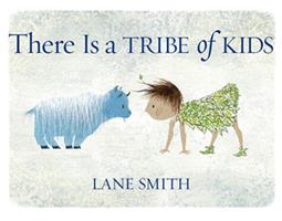   There Is a Tribe of Kids