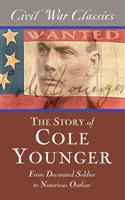 The Story of Cole Younger (Civil War Classics)