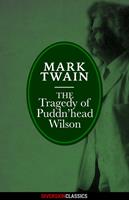 The Tragedy of Pudd'nhead Wilson (Diversion Classics)