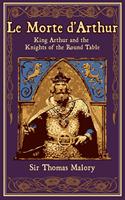   Le Morte d'Arthur