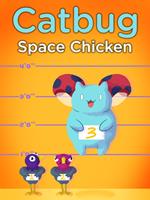   Catbug: Space Chicken!