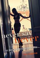   Never Say Never