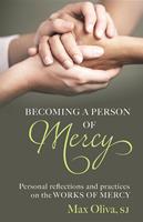   Becoming a Person of Mercy