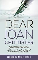   Dear Joan Chittister