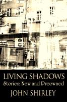   Living Shadows