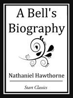   A Bell's Biography