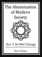   The Abomination of Modern Society