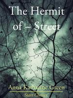   The Hermit of ------ Street