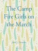   The Camp Fire Girls on the March