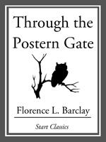   Through the Postern Gate