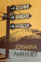   Here's to You, Zeb Pike
