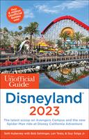   The Unofficial Guide to Disneyland 2023