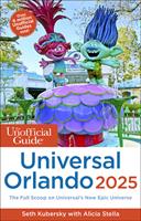   The Unofficial Guide to Universal Orlando 2025