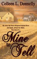   Mine to Tell
