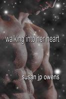   Walking Into Her Heart