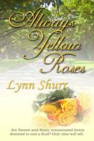   Always Yellow Roses