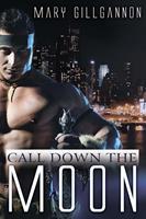   Call Down the Moon