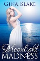   Moonlight Madness