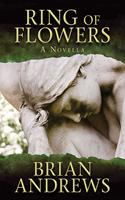   Ring of Flowers: A Novella