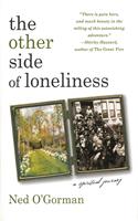The Other Side of Loneliness: A Spiritual Journey