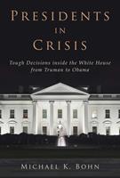   Presidents in Crisis