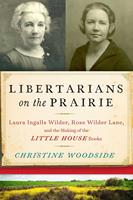   Libertarians on the Prairie
