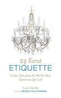   24 Karat Etiquette