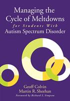   Managing the Cycle of Meltdowns for Students with Autism Spectrum Disorder