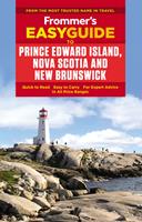   Frommer's Prince Edward Island, Nova Scotia and New Brunswick