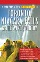   Frommer's EasyGuide to Toronto, Niagara and the Wine Country