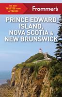   Frommer's Prince Edward Island, Nova Scotia and New Brunswick