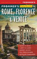   Frommer's EasyGuide to Rome, Florence and Venice