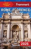   Frommer's Rome, Florence and Venice 2025