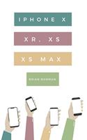   The Ridiculously Simple Guide to iPhone X, XR, XS, and XS Max