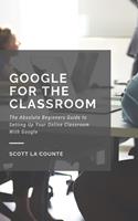   Google for the Classroom