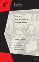   For a Libertarian Communism