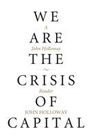   We Are the Crisis of Capital